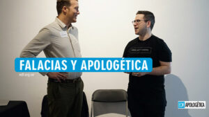 Falacias Lógicas en la Apologética