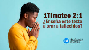 1Timoteo 2:11 orar por fallecidos